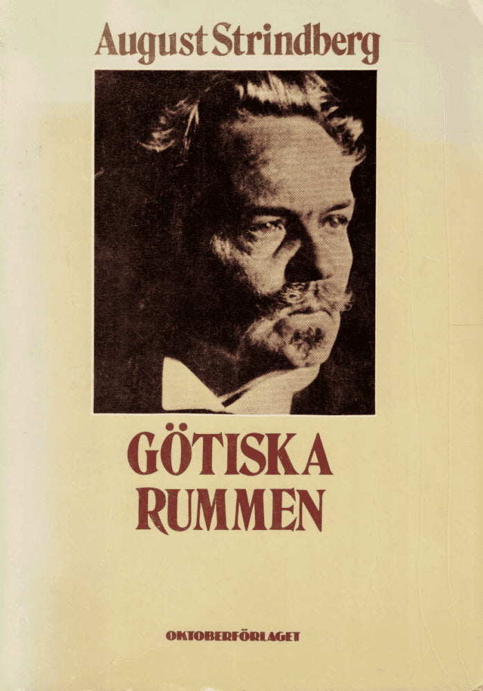 August Strindberg : Götiska rummen