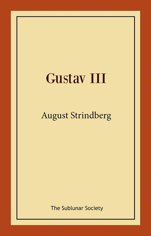 August Strindberg : Gustav III