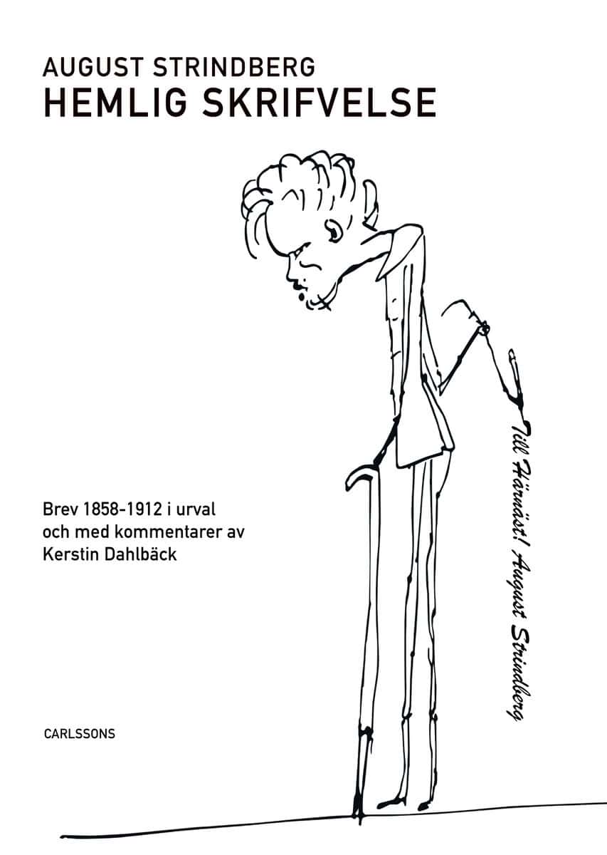 August Strindberg : Hemlig skrifvelse : Med hälsning från August Strindberg.