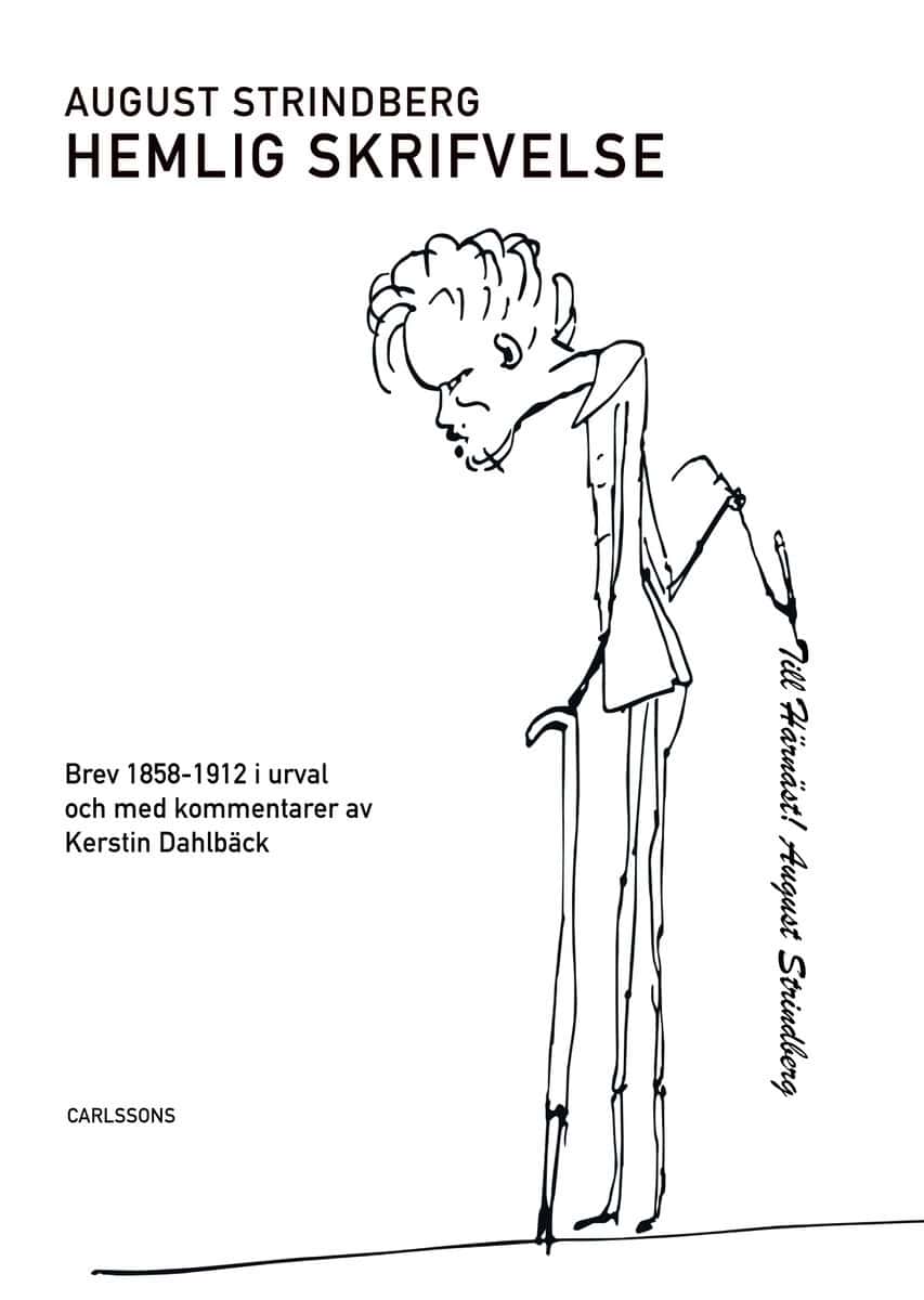 August Strindberg : Hemlig skrifvelse : Med hälsning från August Strindberg.