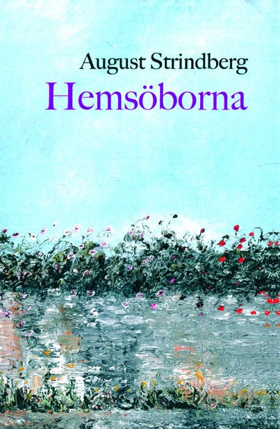 August Strindberg : Hemsöborna