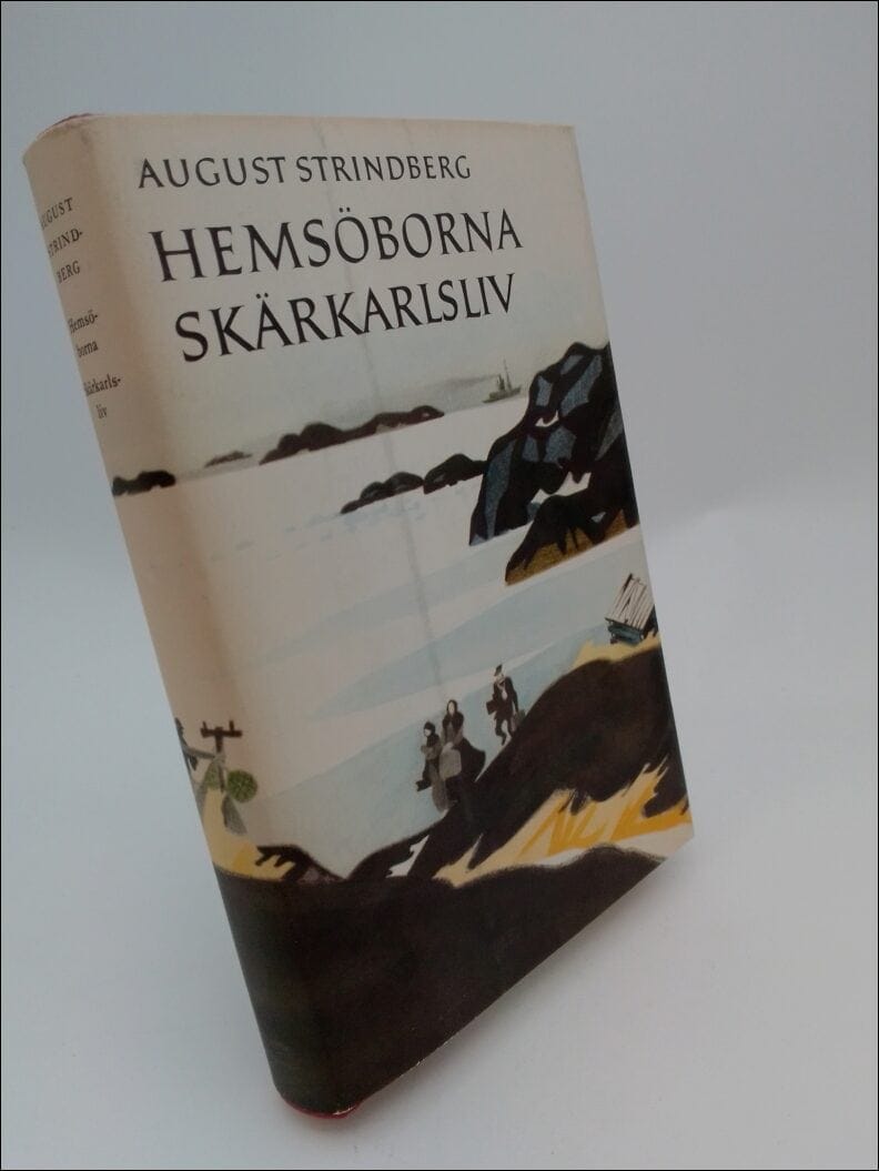 August Strindberg : Hemsöborna ; Skärkarlsliv