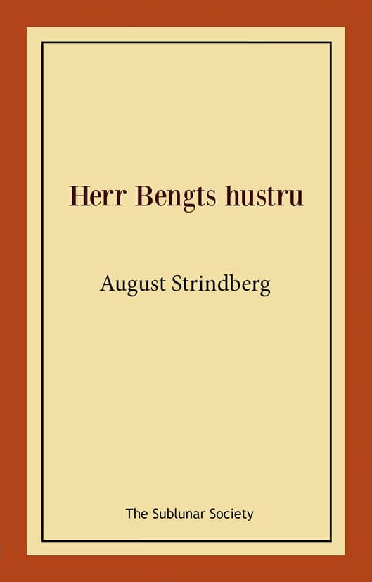 August Strindberg : Herr Bengts hustru