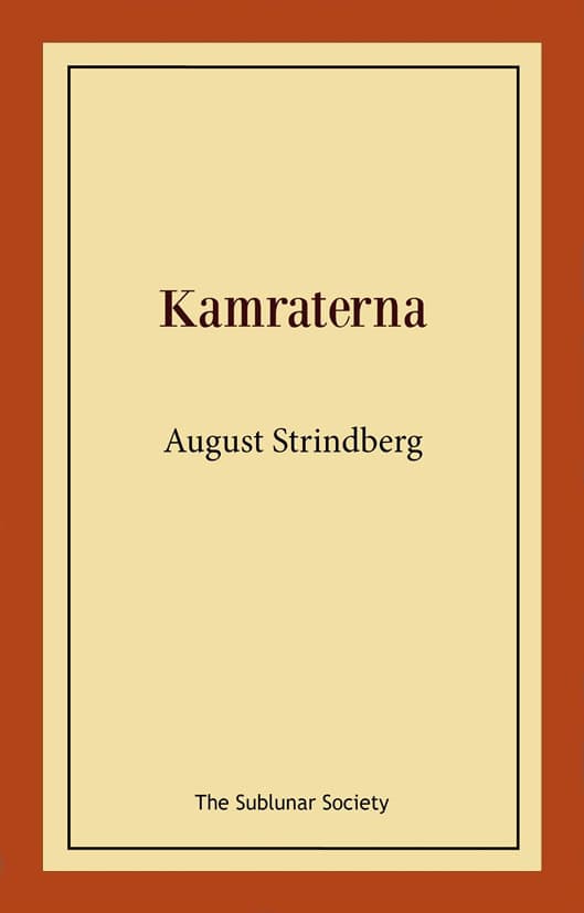 August Strindberg : Kamraterna