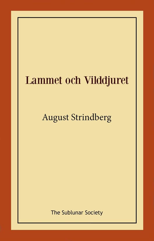 August Strindberg : Lammet och vilddjuret