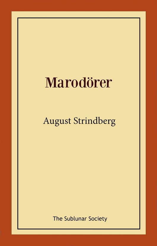 August Strindberg : Marodörer