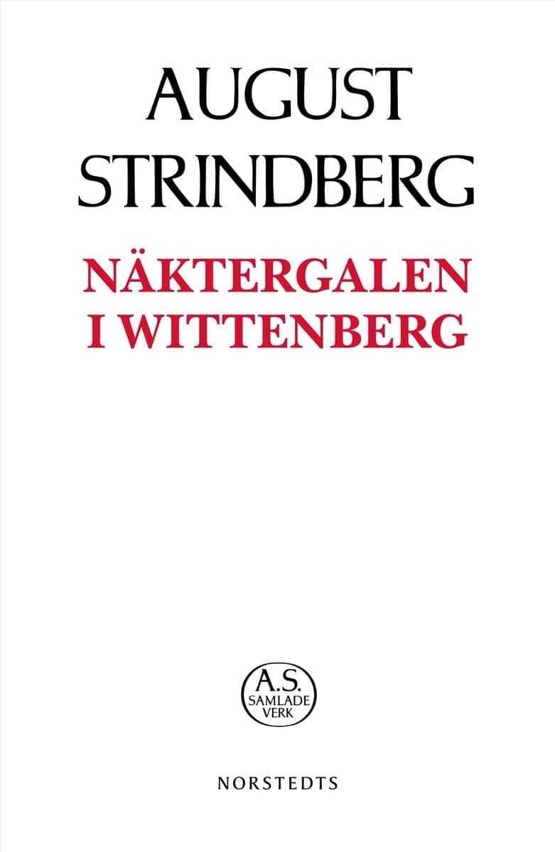 August Strindberg : Näktergalen i Wittenberg