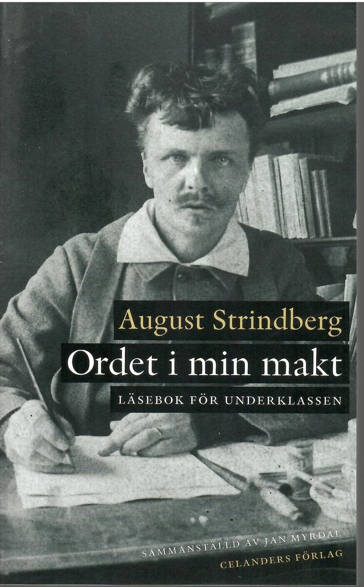 August Strindberg : Ordet i min makt