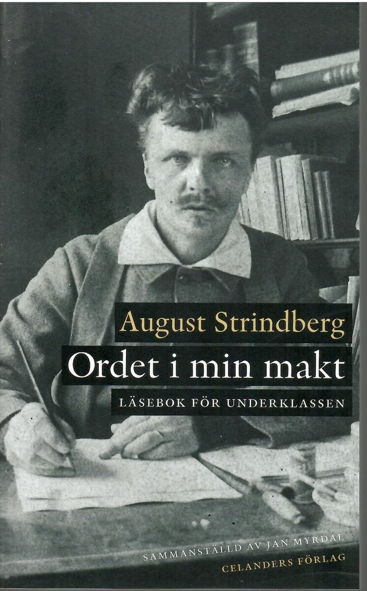 August Strindberg : Ordet i min makt
