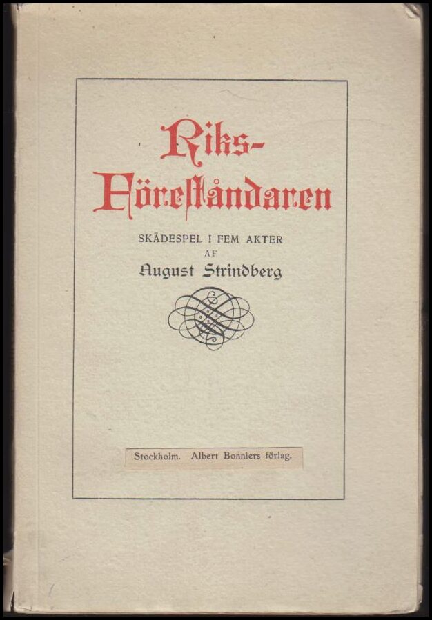 August Strindberg : Riksföreståndaren