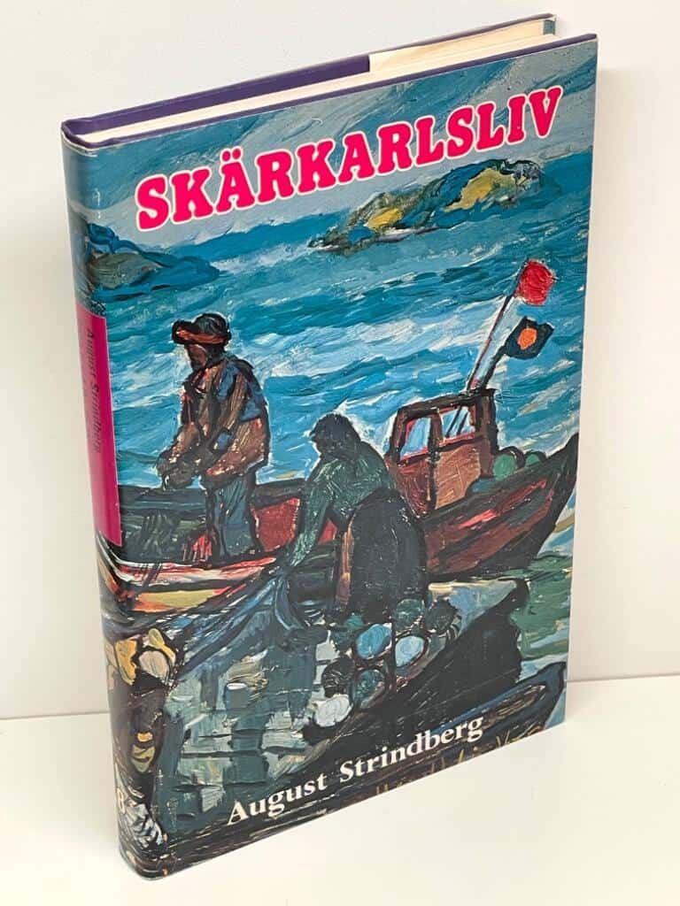 August Strindberg : Skärkarlsliv