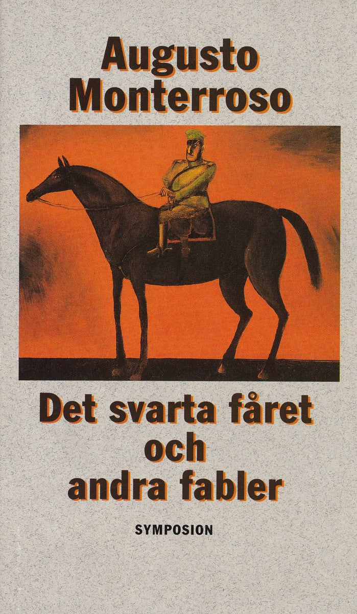 Augusto Monterroso : Det svarta fåret och andra fabler