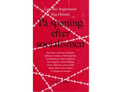 Augustsson, Lars-Åke ; Hansén, Stig : På spaning efter socialismen