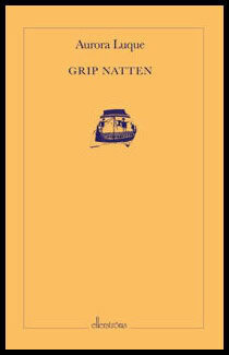 Aurora Luque : Grip natten