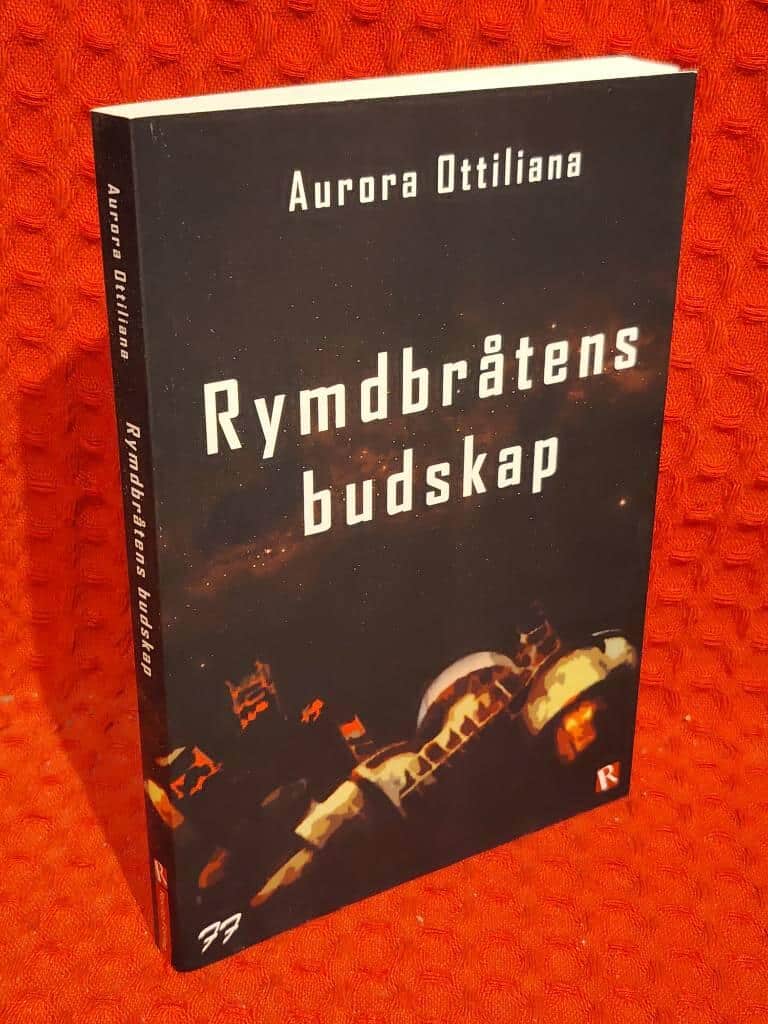 Aurora Ottiliana : Rymdbråtens budskap