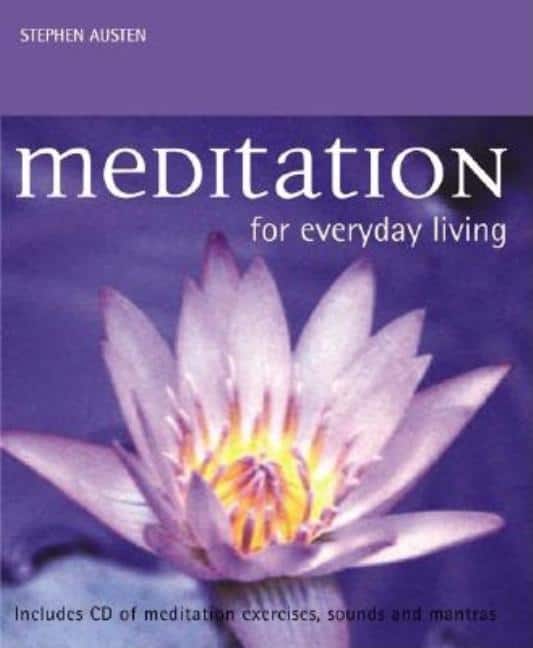 Austen Stephen : Meditation for Everyday Living