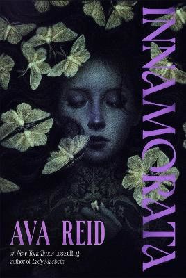 Ava Reid : Innamorata