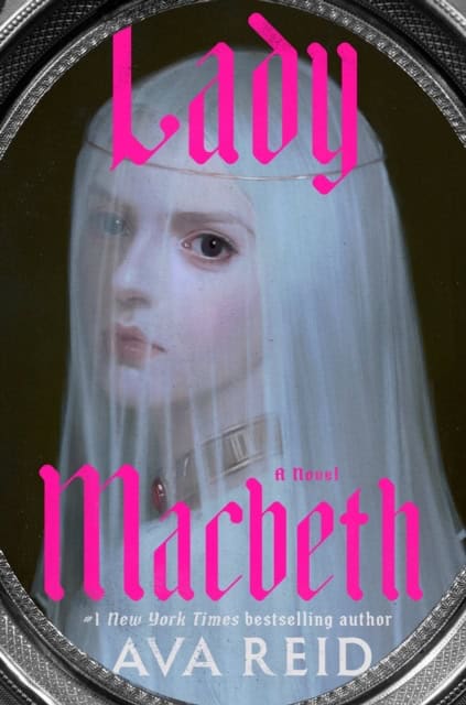 Ava Reid : Lady Macbeth