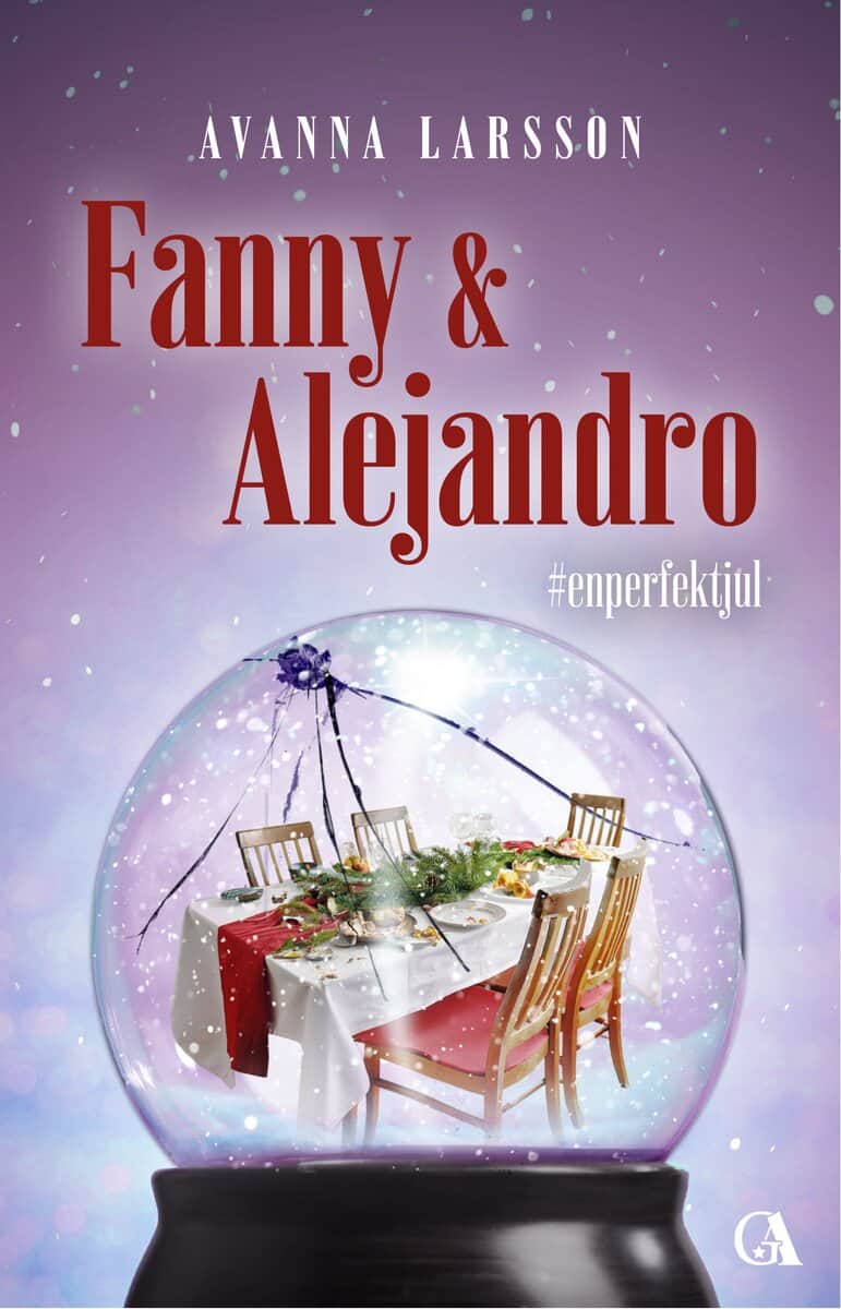 Avanna Larsson : Fanny & Alejandro : #enperfektjul
