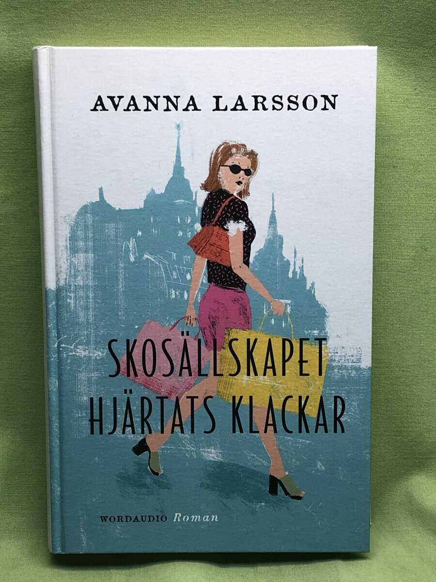 Avanna Larsson : Skosällskapet Hjärtats klackar