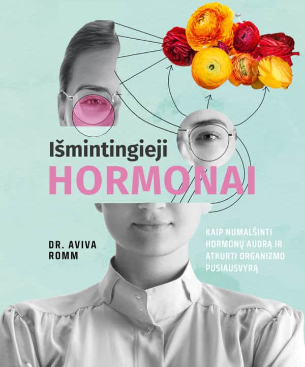 Aviva Romm : Išmintingieji hormonai