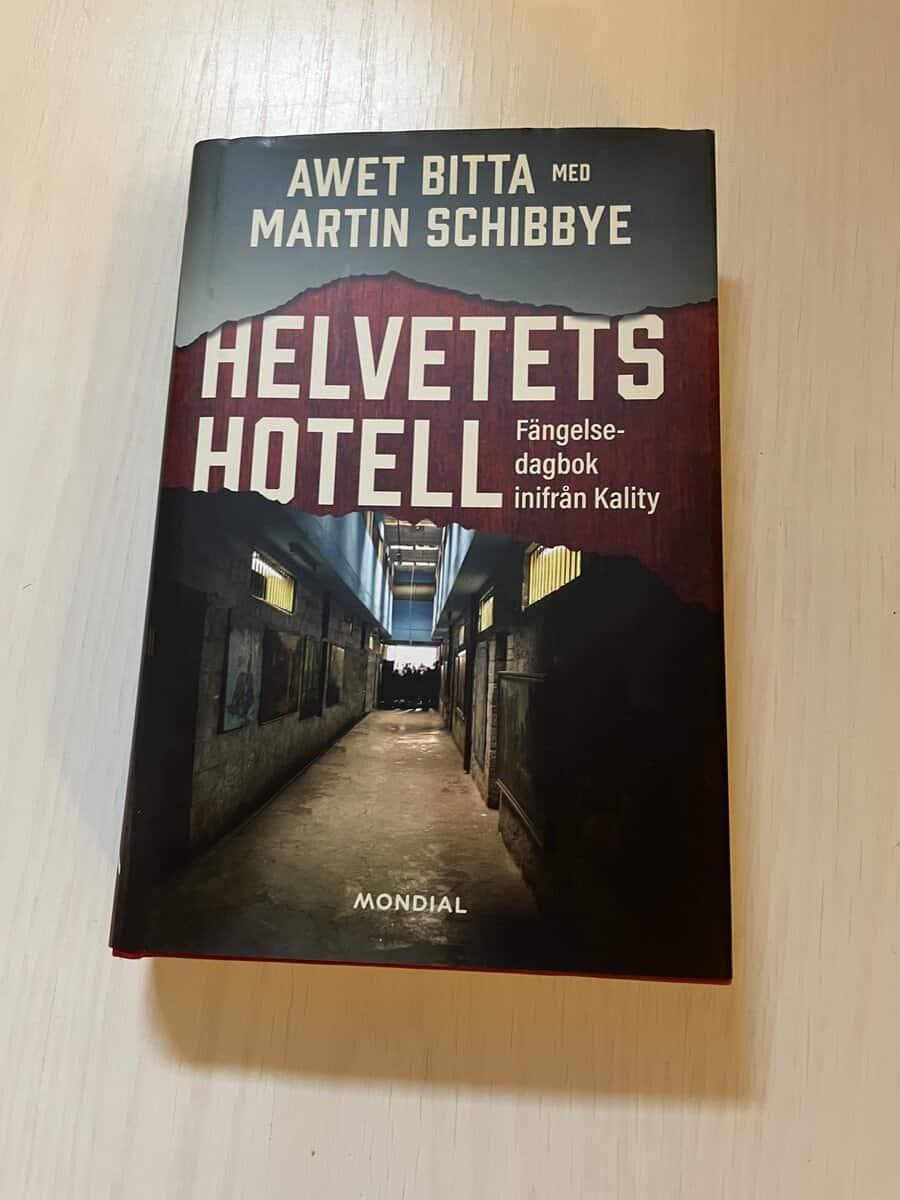 Bitta, Awet, Schibbye, Martin : Helvetets hotell fängelsedagbok inifrån Kality