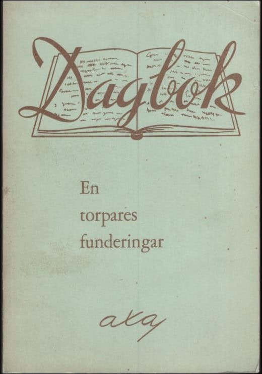 Axel Andersson : En torpares funderingar