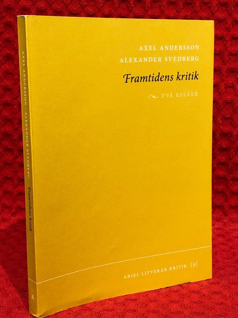 Axel Andersson : Framtidens kritik
