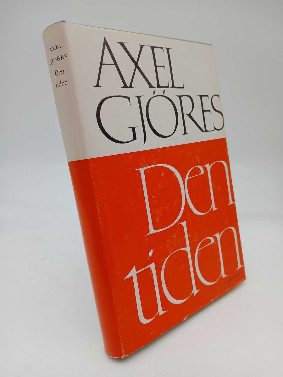 Axel Gjöres : Den tiden