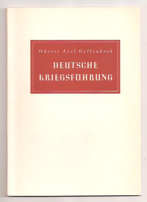 Axel Gyllenkrok : Tysk krigföring / Deutsche Kriegsführung