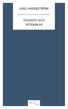 Axel Hägerström : Filosofi och vetenskap