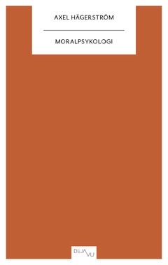 Axel Hägerström : Moralpsykologi
