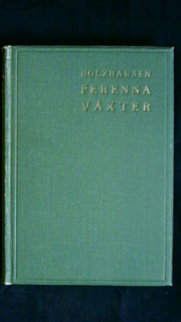 AXEL HOLZHAUSEN : Perenna växter