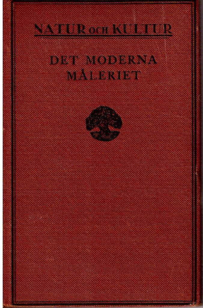 Axel L. Romdahl : Det moderna måleriet och dess förutsättningar