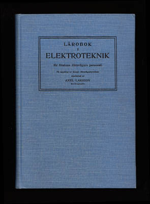 Axel Larsson : Lärobok i elektroteknik