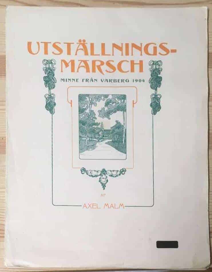 Axel Malm : Utställningsmarsch - Minne från Varberg 1904
