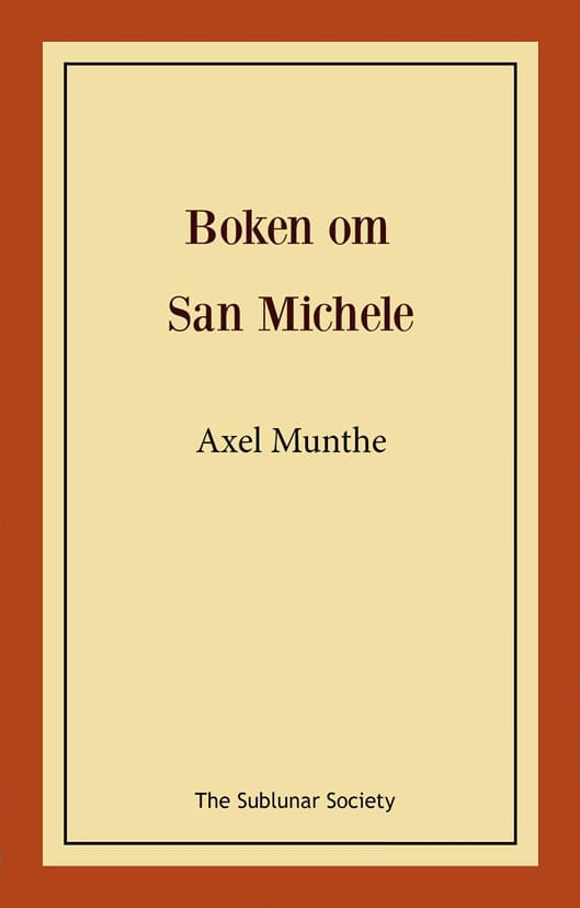 Axel Munthe : Boken om San Michele