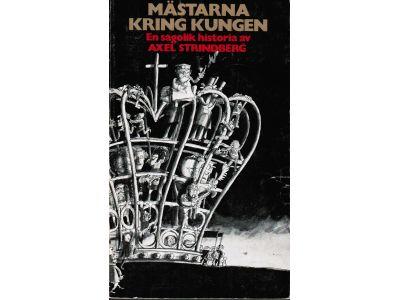 Axel Strindberg : Mästarna kring kungen