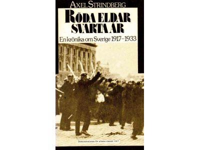 Axel Strindberg : Röda eldar, svarta år