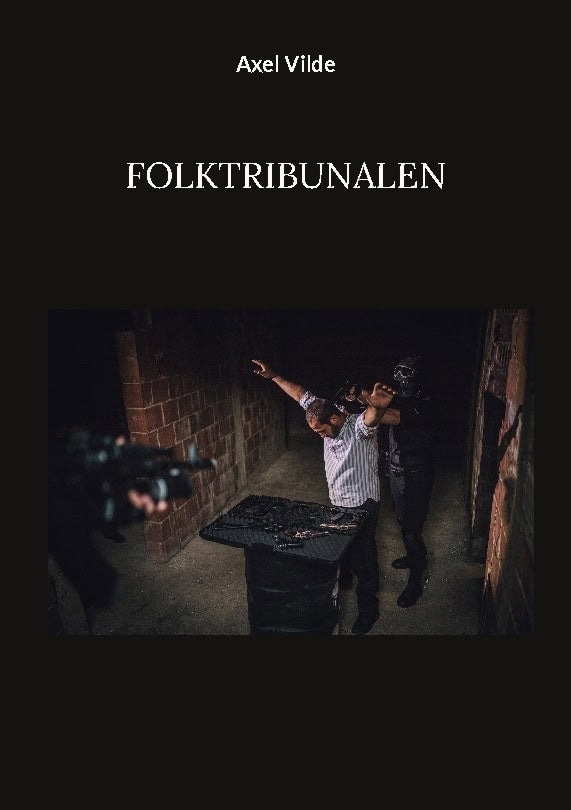 Axel Vilde : Folktribunalen