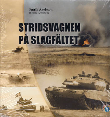 Axelsson, Patrik ; Areschoug, Richard : Stridsvagnen på slagfältet