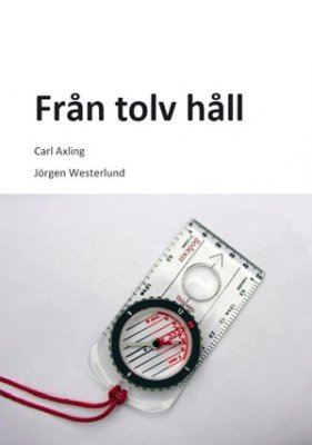 Axling, Carl ; Westerlund, Jörgen : Från tolv håll