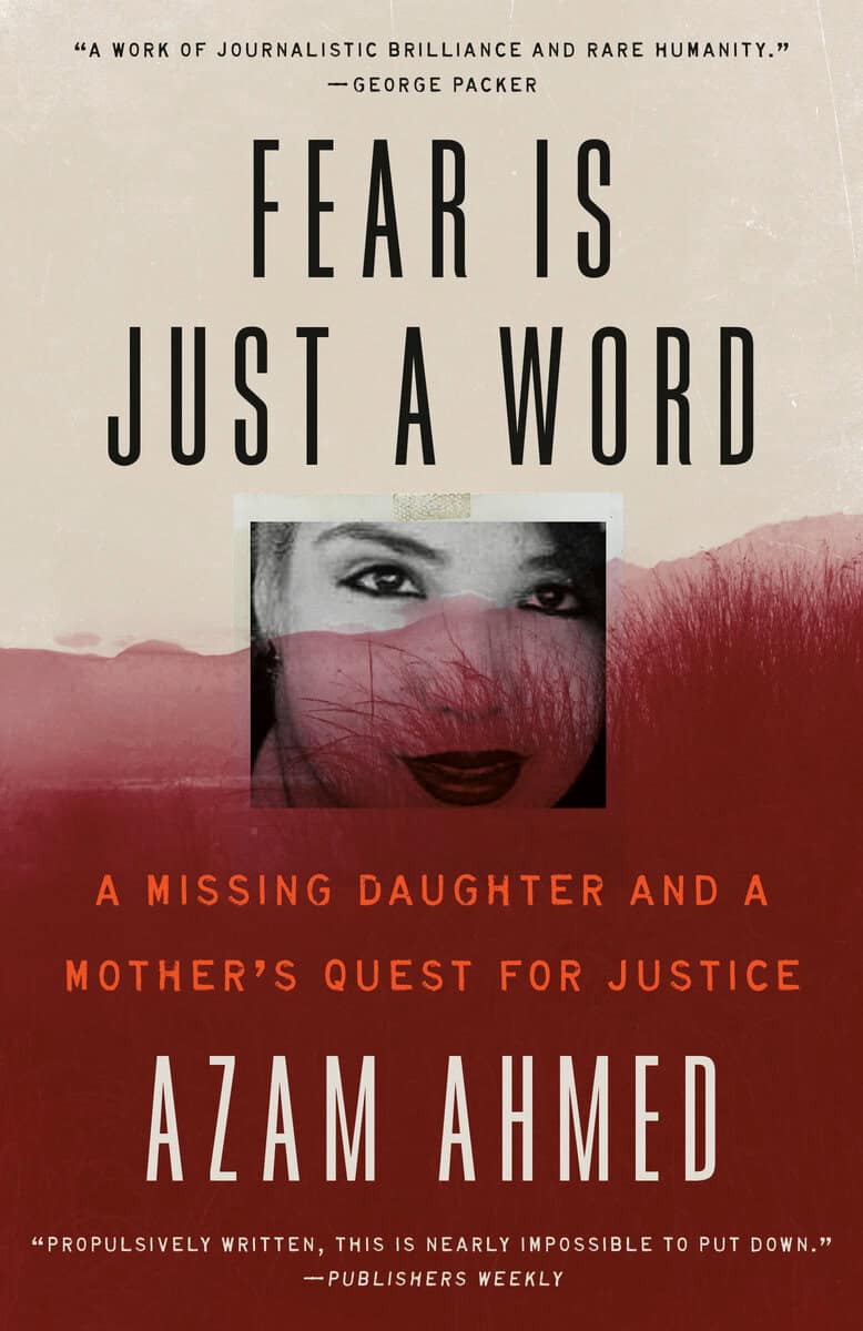 Azam Ahmed : Fear Is Just a Word