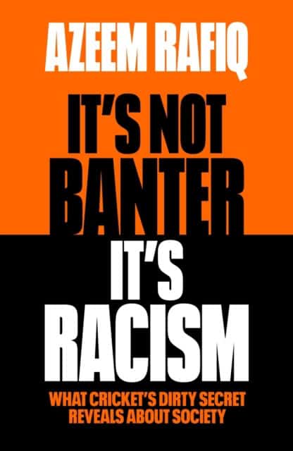 Azeem Rafiq : It's Not Banter, It's Racism