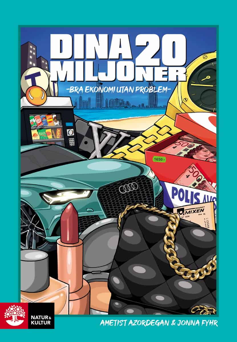 Azordegan, Ametist ; Fyhr, Jonna : Dina 20 miljoner : bra ekonomi utan problem