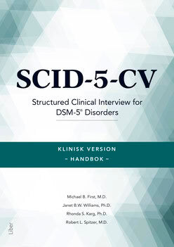 B. First, Michael ; B. W. Williams, Janet ; S. Karg, Rhonda ; L. Spitzer, Robert : SCID-5-CV Klinisk version Handbok