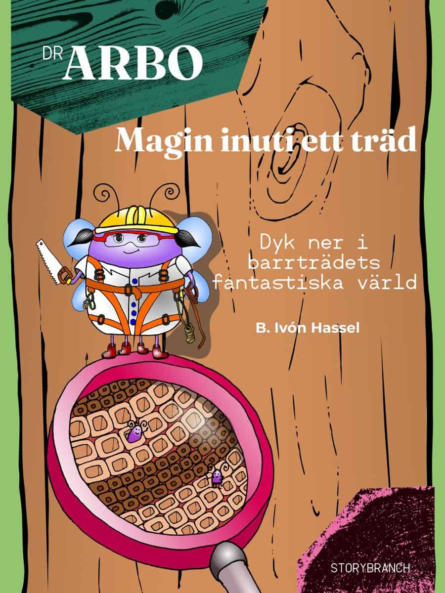 B. Ivón Hassel : Magin inuti ett träd