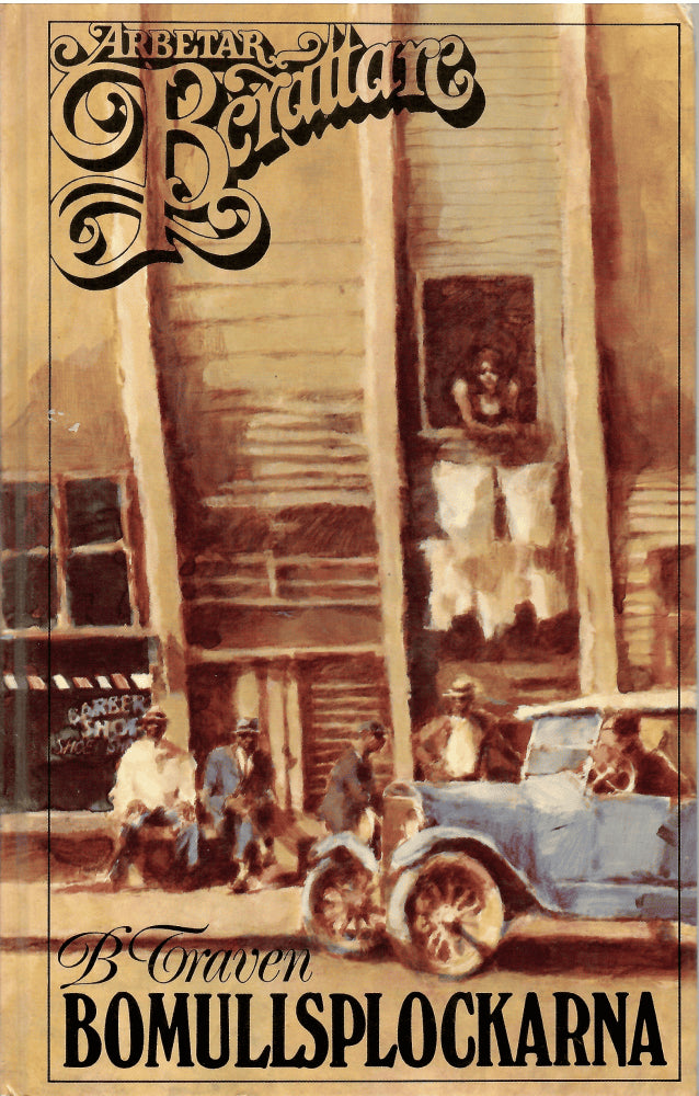 B. Traven : Bomullsplockarna