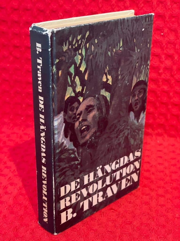 B. Traven : De hängdas revolution