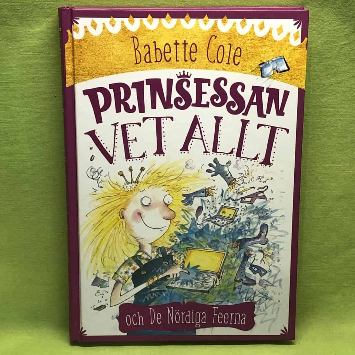 Babette Cole : Prinsessan Vet Allt och de nördiga feerna